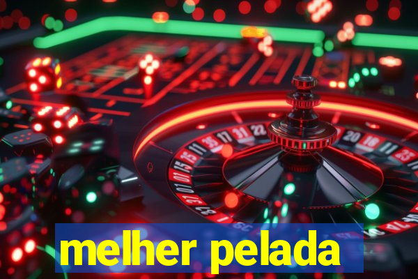 melher pelada
